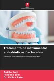Tratamento de instrumentos endodônticos fracturados Tratamento de instrumentos endodônticos fracturados