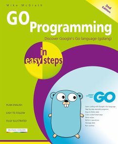 Go Programming in Easy Steps Cover Go Programming in Easy Steps