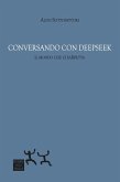 Conversando con DeepSeek. Il mondo che ci (a)spetta Conversando con DeepSeek. Il mondo che ci (a)spetta