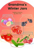 Gandma's Winter Jars (Toddler's Library, #7) (eBook, ePUB)