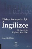 Türkce Konusanlar icin Ingilizce Kelimelerin Söylenis Kurallari Türkce Konusanlar icin Ingilizce Kelimelerin Söylenis Kurallari