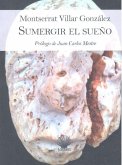 Sumergir el sueño / sulagar o soño Sumergir el sueño / sulagar o soño