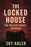 The Locked House The Locked House