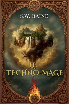 Le Techno-mage - Raine, S. W.
