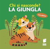 La giungla. Chi si nasconde? La giungla. Chi si nasconde?