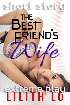 Cover The Best Friend's Wife (eBook, ePUB)