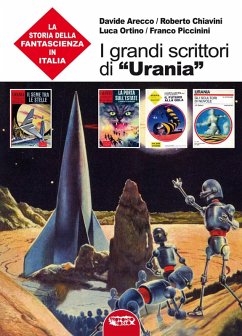 Cover I grandi scrittori di 'Urania'. La storia della fantascienza in Italia