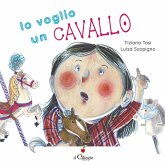 Io voglio un cavallo Io voglio un cavallo