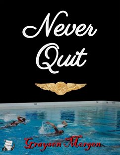 Never Quit (eBook, ePUB) - Morgen, Graysen