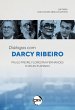 Diálogos com Darcy Ribeiro: Paulo... - Bild 1