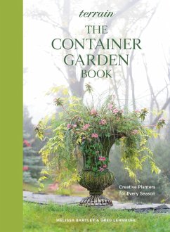 Terrain: The Container Garden Book - Bartley, Melissa; Lehmkuhl, Greg