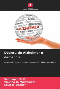 Doença de Alzheimer e demência: - T. V., Sapthagiri;Muktamath, Vinutha U.;Biradar, Shweta