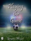 Playing the Game (eBook, ePUB)