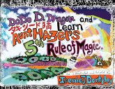 DoDo D. Dragon and Takesh&#299;do Neko Learn Aunt Hazel's 5th Rule of Magic
