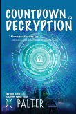 Countdown to Decryption Countdown to Decryption
