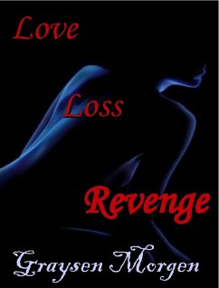 Love, Loss, Revenge (eBook, ePUB) Cover Love, Loss, Revenge (eBook, ePUB)