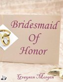 Bridesmaid of Honor (eBook, ePUB)