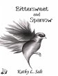 Bittersweet and Sparrow (eBook, ePUB) - Bild 1