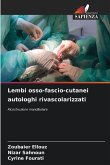 Lembi osso-fascio-cutanei autologhi rivascolarizzati Lembi osso-fascio-cutanei autologhi rivascolarizzati