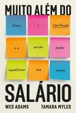Muito além do salário: Como o significado e a paixão podem impulsionar sua equipe (eBook, ePUB) Muito além do salário: Como o significado e a paixão podem impulsionar sua equipe (eBook, ePUB)
