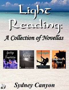 Light Reading: A Collection of Novellas (eBook, ePUB) - Canyon, Sydney Light Reading: A Collection of Novellas (eBook, ePUB) - Canyon, Sydney