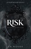 Risk (The Courts Between, #1.5) (eBook, ePUB) Risk (The Courts Between, #1.5) (eBook, ePUB)