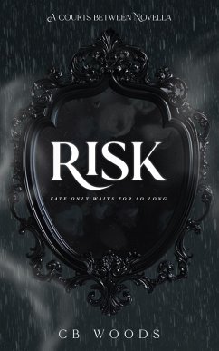 Risk (The Courts Between, #1.5) (eBook, ePUB) Cover Risk (The Courts Between, #1.5) (eBook, ePUB)