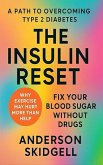 The Insulin Reset & Problems With Exercise (eBook, ePUB) The Insulin Reset & Problems With Exercise (eBook, ePUB)