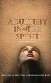 Adultery in the Spirit (eBook, ePUB)