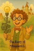 The Story of Dimplestick (1, #1) (eBook, ePUB) The Story of Dimplestick (1, #1) (eBook, ePUB)