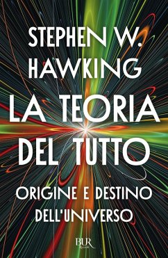 La teoria del tutto. Origine e destino dell'universo Cover La teoria del tutto. Origine e destino dell'universo