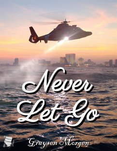 Never Let Go (eBook, ePUB) - Morgen, Graysen