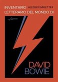 Inventario letterario del mondo di David Bowie Inventario letterario del mondo di David Bowie
