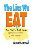 The Lies We Eat The Lies We Eat
