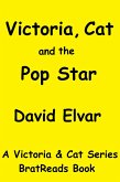Victoria, Cat and the Pop Star (Victoria and Cat, #3) (eBook, ePUB) Victoria, Cat and the Pop Star (Victoria and Cat, #3) (eBook, ePUB)