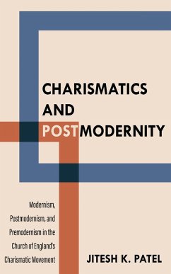 Charismatics and Postmodernity (eBook, ePUB)