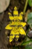 From Dust to Abundance: The Rebirth of China's Desert Lands (eBook, ePUB) From Dust to Abundance: The Rebirth of China's Desert Lands (eBook, ePUB)