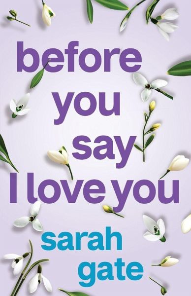 Before You Say I Love You Before You Say I Love You
