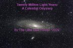 Twenty Million Light Years: A Celestial Odyssey (eBook, ePUB)