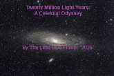 Twenty Million Light Years: A Celestial Odyssey (eBook, ePUB) Twenty Million Light Years: A Celestial Odyssey (eBook, ePUB)