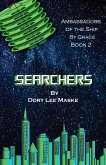 Searchers (Ambassadors of the ship By Grace, #2) (eBook, ePUB) Searchers (Ambassadors of the ship By Grace, #2) (eBook, ePUB)