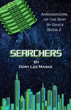 Searchers (Ambassadors of the ship By Grace, #2) (eBook, ePUB) - Maske, Dory Lee