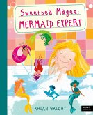 Sweetpea Magee: Mermaid Expert