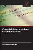 Czynniki determinuj¿ce ryzyko p¿ynno¿ci Czynniki determinuj¿ce ryzyko p¿ynno¿ci