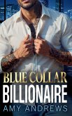 Blue Collar Billionaire Blue Collar Billionaire