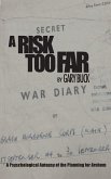 A Risk Too Far