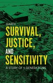 Survival, Justice, and Sensitivity