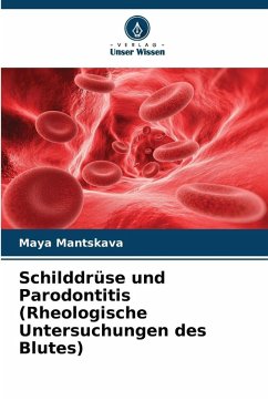 Cover Schilddrüse und Parodontitis (Rheologische Untersuchungen des Blutes)