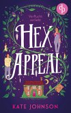 Hex Appeal - Verflucht verliebt   Eine Found Family Cosy Fantasy voller Magie und Hokus Pokus Hex Appeal - Verflucht verliebt   Eine Found Family Cosy Fantasy voller Magie und Hokus Pokus