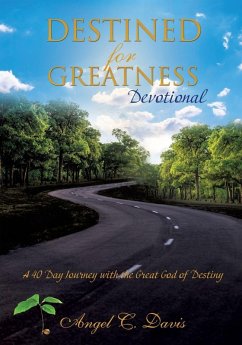 Destined for Greatness Devotional - Davis, Angel C